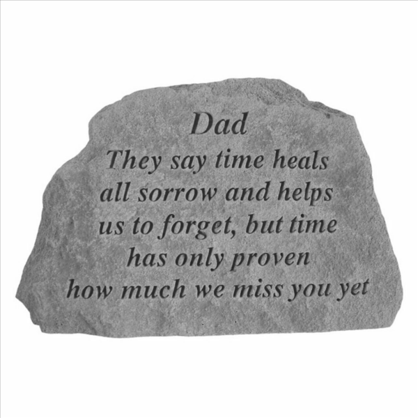 Dad: They say time heals.....